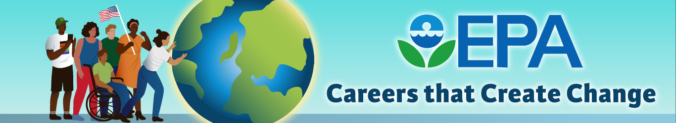 The EPA logo and quote: 'Careers that Create Change.'